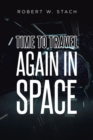 Image for Time To Travel Again In Space