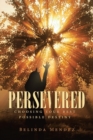 Image for Persevered