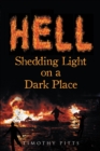 Image for Hell: Shedding Light on a Dark Place
