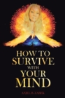 Image for How To Survive With Your Mind