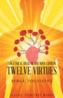 Image for The Ethical Ideal of Rose-Croix in Twelve Virtues