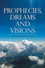 Image for Prophecies, Dreams And Visions