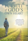 Image for The Pursuit of God&#39;s Own Heart