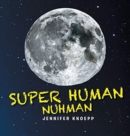 Image for Super Human Nuhman
