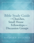 Image for Bible Study Guide for Churches, Small House Fellowships, and Discussion Groups