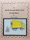 Image for The World Through Bella&#39;s Eyes