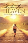 Image for Destination Heaven: Lessons Taught on the Path Home