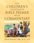 Image for Children&#39;s Illustrated Bible Primer With Commentary