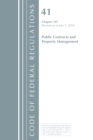 Image for Code of Federal Regulations, Title 41 Public Contracts and Property Management 101, Revised as of July 1, 2018