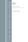Image for Code of Federal Regulations, Title 49 Transportation 572-999, Revised as of October 1, 2018