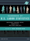 Image for Handbook of U.S. Labor Statistics 2020: Employment, Earnings, Prices, Productivity, and Other Labor Data
