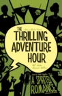 Image for Thrilling Adventure Hour: A Spirited Romance