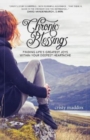 Image for Chronic Blessings : Finding Life&#39;s Greatest Joys within Your Deepest Heartache