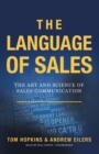 Image for Language of Sales: The Art and Science of Sales Communication