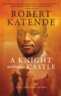 Image for Knight Without a Castle: A Story of Resilience and Hope