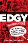 Image for Edgy Conversations : How Ordinary People Achieve Outrageous Success