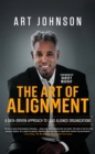 Image for Art of Alignment: A Data-Driven Approach to Lead Aligned Organizations