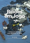 Image for Bilioes em Jogo : O Futuro da Energia e dos Negocios em Africa/Billions at Play (Portuguese Edition)