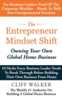 Image for The Entrepreneur Mindset Shift : Owning Your Own Global Home Business