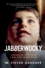 Image for Jabberwocky  : a lesson of love from a boy who never spoke