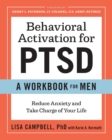 Image for Behavioral Activation for PTSD: A Workbook for Men