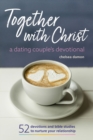 Image for Together With Christ: A Dating Couples Devotional