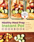 Image for The Healthy Meal Prep Instant Pot(R) Cookbook