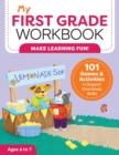 Image for My First Grade Workbook : 101 Games and Activities to Support First Grade Skills