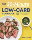 Image for The 30-Minute Low-Carb Cookbook
