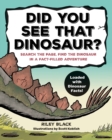 Image for Did You See that Dinosaur?