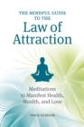 Image for The Mindful Guide to the Law of Attraction