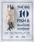 Image for The Big 10 Fish &amp; Seafood Cookbook