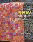 Image for Kaffe Fassett&#39;s sew simple quilts &amp; patchworks  : 17 designs using Kaffe Fassett&#39;s artisan fabrics