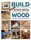 Image for Build more stuff with wood