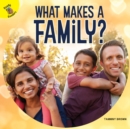 Image for What Makes a Family?