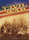 Image for Living Through the Civil War