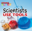 Image for Scientists Use Tools