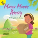 Image for Maya Moves Away