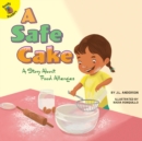 Image for Safe cake: a story about food allergies