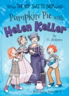 Image for Pumpkin Pie with Helen Keller