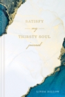Image for Satisfy My Thirsty Soul Journal