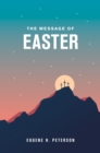 Image for Message of Easter, The