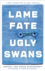 Image for Lame Fate | Ugly Swans