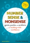 Image for Number sense and nonsense: games, puzzles, and problems for building creative math confidence