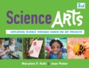 Image for Science arts  : exploring science through hands-on art projects