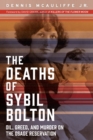 Image for The Deaths of Sybil Bolton : Oil, Greed, and Murder on the Osage Reservation