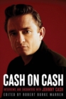 Image for Cash on Cash  : interviews and encounters with Johnny Cash