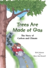 Image for Trees Are Made Of Gas