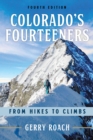 Image for Colorado&#39;s fourteeners  : from hikes to climbs