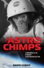 Image for Astrochimps: America&#39;s First Astronauts